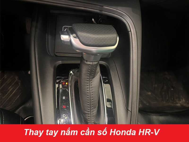 Thay tay nắm cần số Honda HR-V thể thao hơn đẹp hơn